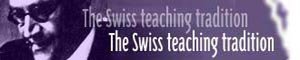 The Swiss teaching tradition